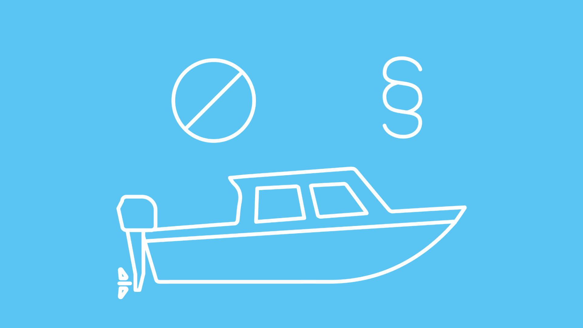 Die Grafik zeigt ein Boot in Icon-Form unter einem Paragraph-Zeichen und einem Verbotsschild, um die Frage zu illustrieren, welche Strafen für Boot fahren ohne Führerschein drohen. 