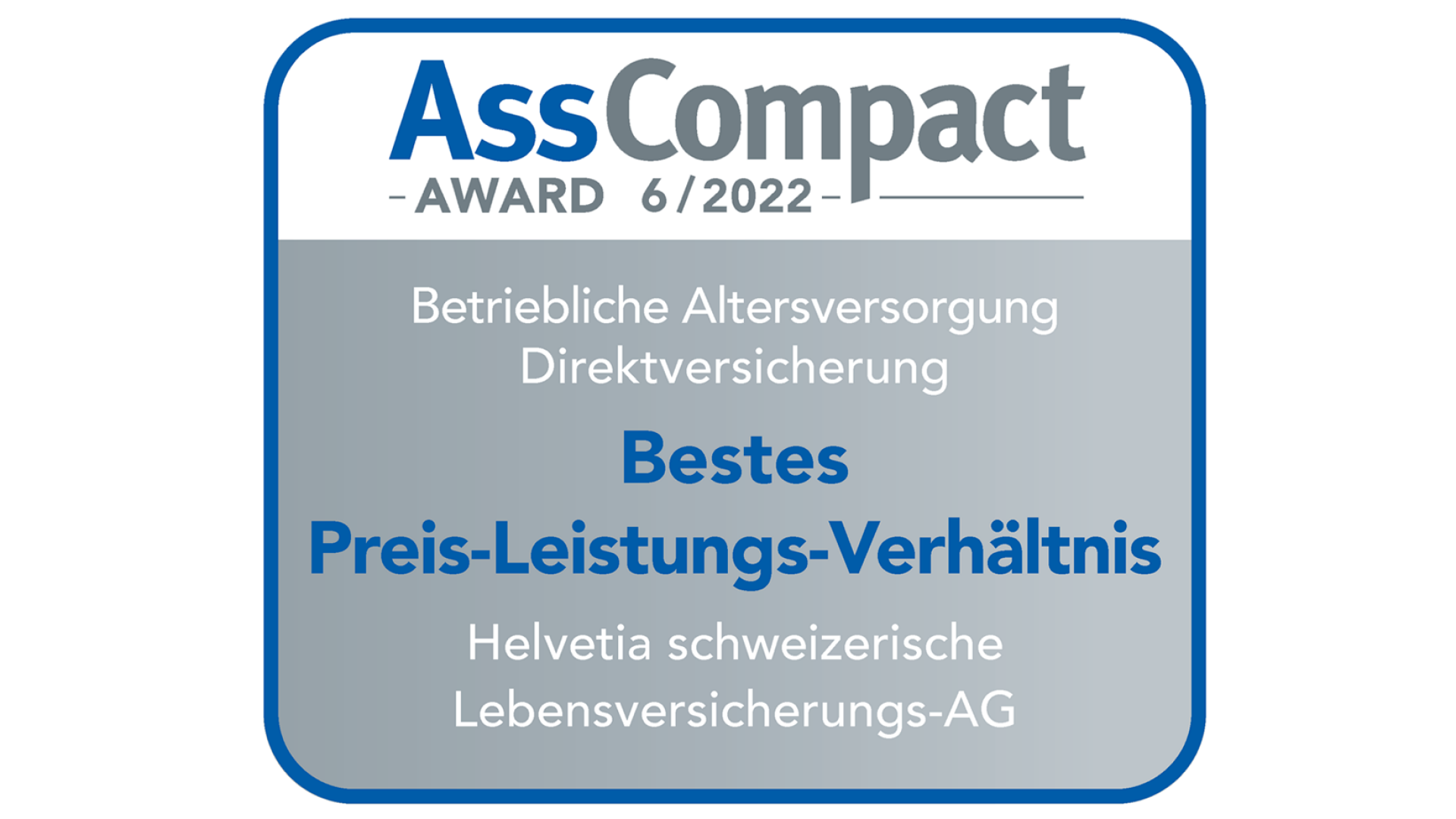 AssCompact-Siegel bestätigt "Bestes Preis-Leistungs-Verhältnis" für die Betriebliche Altersvorsorge.
